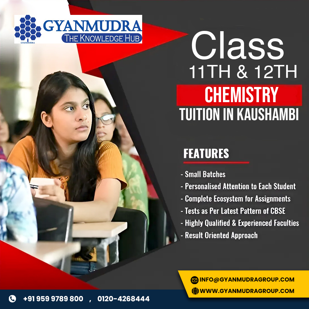 Class 11TH & 12TH Chemistry Tuition In Kaushambi
